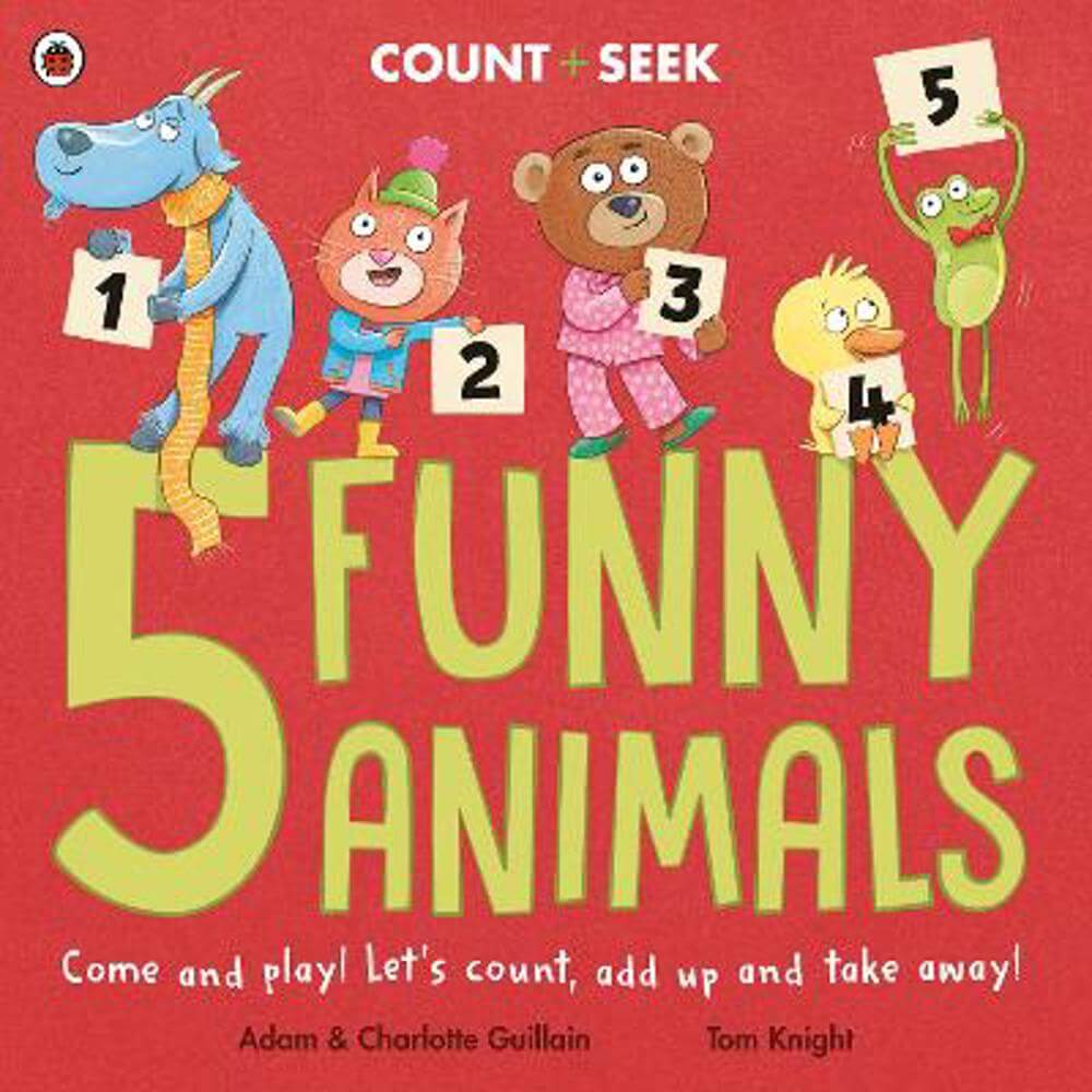 5 Funny Animals: a counting and number bonds picture book (Paperback) - Adam Guillain